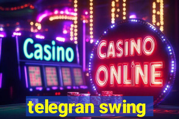 telegran swing